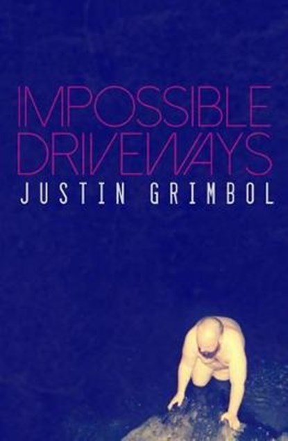 Impossible Driveways, Justin Grimbol - Paperback - 9781941918388
