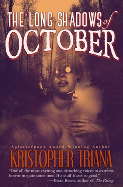 The Long Shadows of October, Kristopher Triana - Paperback - 9781941918500