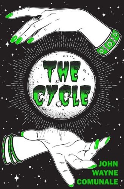 The Cycle, John Wayne Comunale - Paperback - 9781941918524