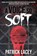 A Voice So Soft, LACEY,  Patrick - Paperback - 9781941918531