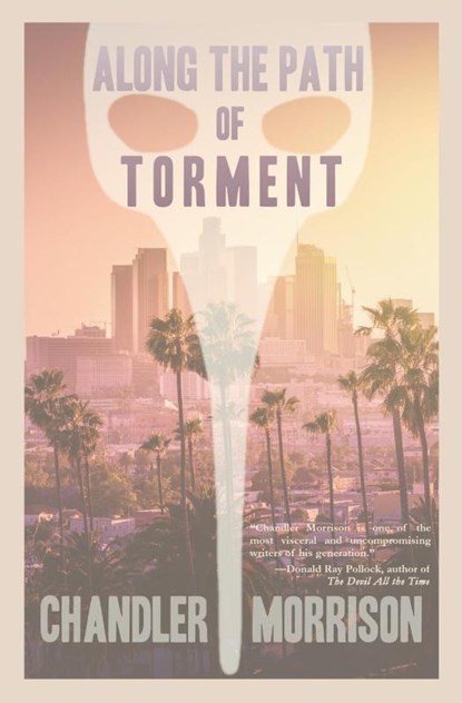 Along the Path of Torment, Chandler Morrison - Paperback - 9781941918692
