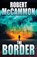 The Border, Robert McCammon - Paperback - 9781941971239