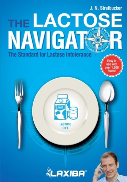 Laxiba The Lactose Navigator, J N Stratbucker - Paperback - 9781941978757