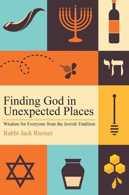 Finding God in Unexpected Places, Rabbi Jack Riemer - Paperback - 9781942011873
