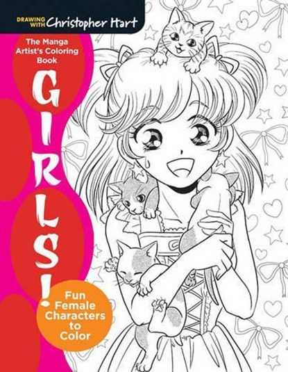 The Manga Artist's Coloring Book: Girls!, Christopher Hart - Paperback - 9781942021681