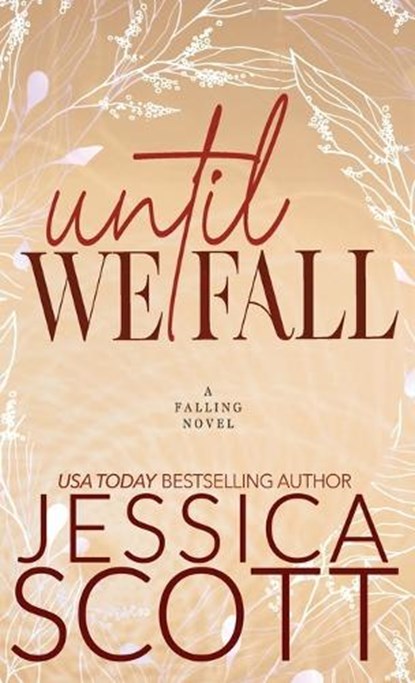 Until We Fall, Jessica Scott - Gebonden - 9781942102625