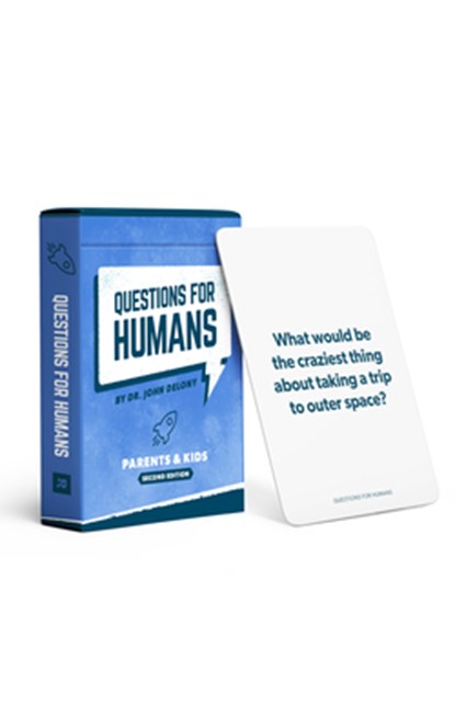 Questions for Humans: Parents & Kids (Second Edition) - 52 Brand-New Conversation Starters for Fun, Deeper Connection, and Unforgettable Family Moment, John Delony - Gebonden - 9781942121961