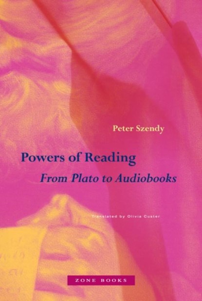 Powers of Reading, Peter Szendy - Gebonden - 9781942130963