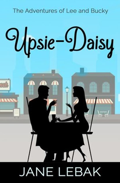 Upsie-Daisy, Jane Lebak - Ebook - 9781942133223