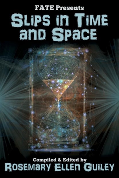 Slips in Time and Space, Rosemary Ellen Guiley - Paperback - 9781942157441