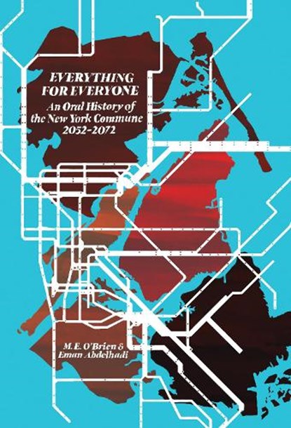 An Oral History of the New York Commune, M. E. O'Brien ; Eman Abdelhadi - Paperback - 9781942173588