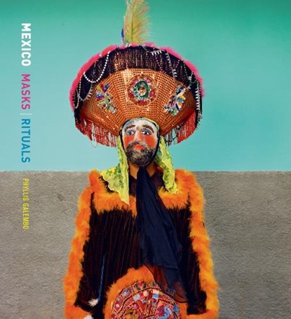 Phyllis Galembo: Mexico, Masks & Rituals, niet bekend - Gebonden Gebonden - 9781942185574