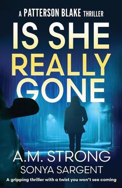 Is She Really Gone, A M Strong - Paperback - 9781942207252