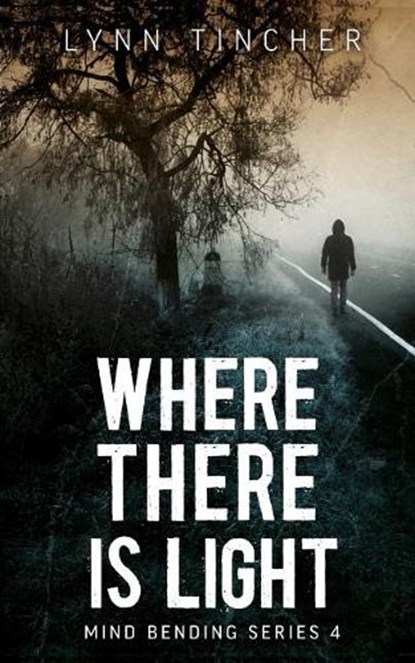 Where There is Light, Lynn Tincher - Paperback - 9781942212270