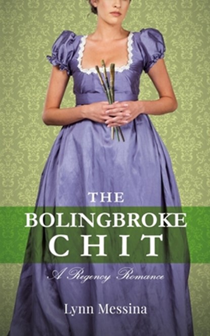 The Bolingbroke Chit, Lynn Messina - Paperback - 9781942218036