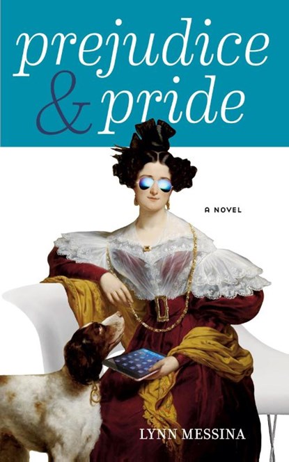 Prejudice & Pride, Lynn Messina - Paperback - 9781942218050