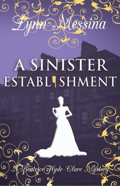 Messina, L: Sinister Establishment, Lynn Messina - Gebonden - 9781942218760