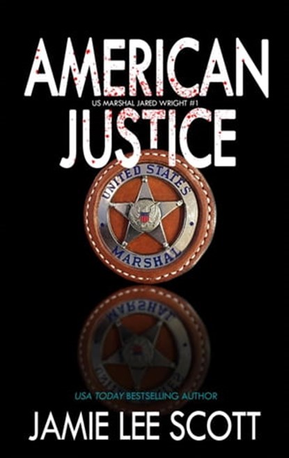 American Justice, Jamie Lee Scott - Ebook - 9781942245391