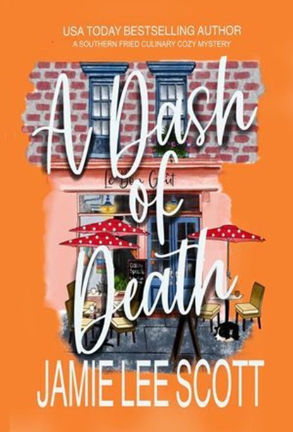 A Dash of Death, Jamie Lee Scott - Ebook - 9781942245421