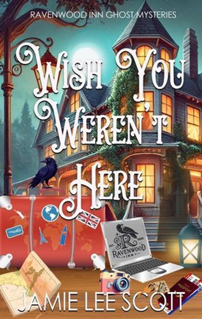 Wish You Weren't Here, Jamie Lee Scott - Ebook - 9781942245452