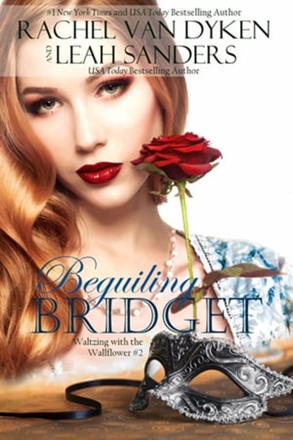 Beguiling Bridget, Leah Sanders ; Rachel Van Dyken - Ebook - 9781942246275