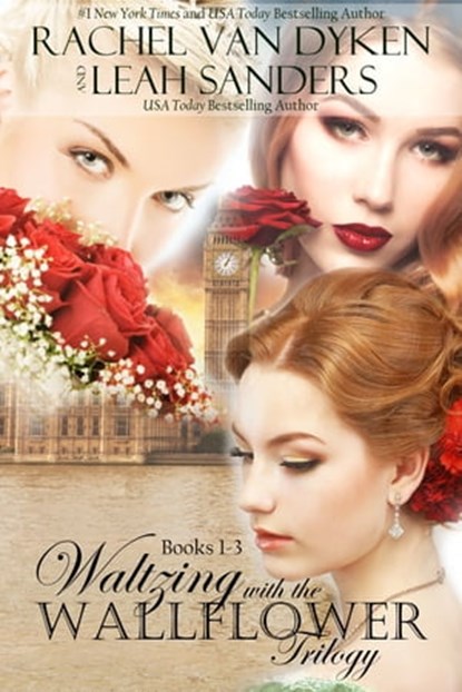 Waltzing with the Wallflower Trilogy, Leah Sanders ; Rachel Van Dyken - Ebook - 9781942246299