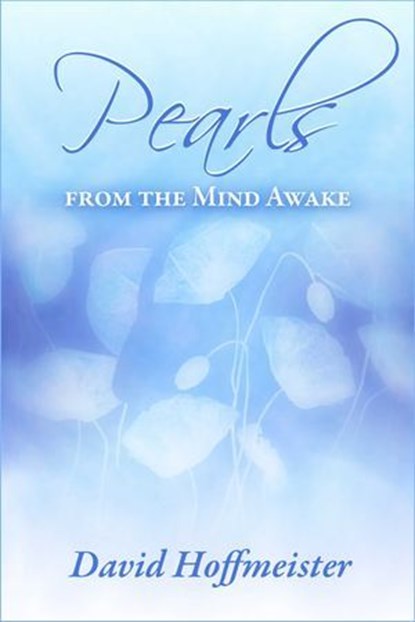Pearls from the Mind Awake, David Hoffmeister - Ebook - 9781942253204