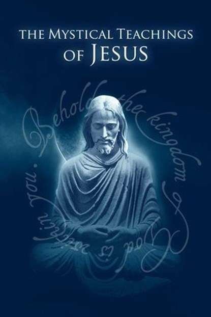 Mystical Teachings of Jesus, David Hoffmeister - Ebook - 9781942253228