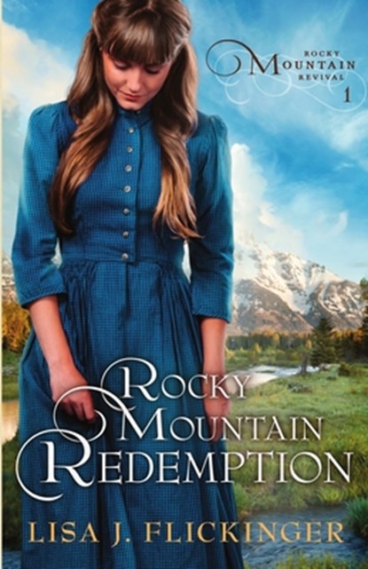 Rocky Mountain Redemption, Lisa J Flickinger - Paperback - 9781942265214