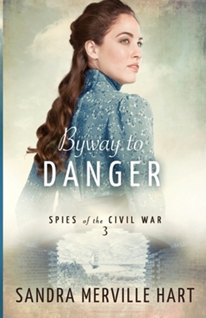 Byway to Danger, Sandra Merville Hart - Paperback - 9781942265566