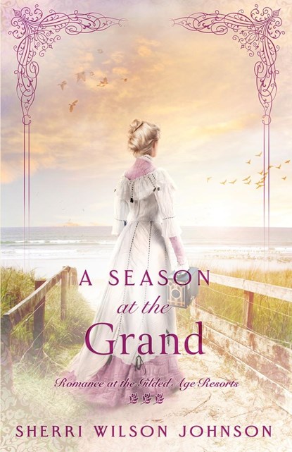 A Season at the Grand, Sherri Wilson Johnson - Paperback - 9781942265757