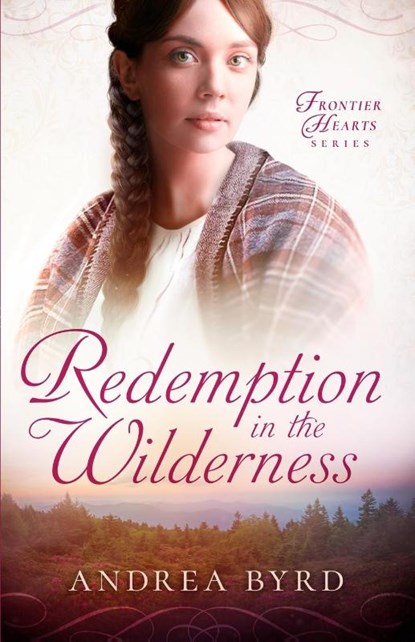 Redemption in the Wilderness, Andrea Byrd - Paperback - 9781942265795