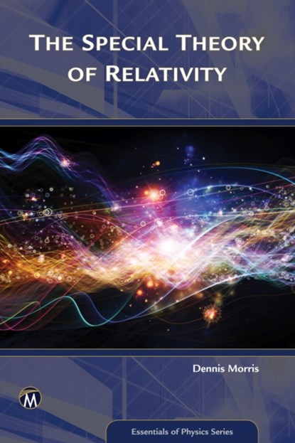 The Special Theory of Relativity, Dennis Morris - Paperback - 9781942270720