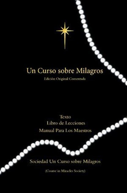 Curso Sobre Milagros Edicion Original Comentada, Helen Schucman - Ebook - 9781942273028