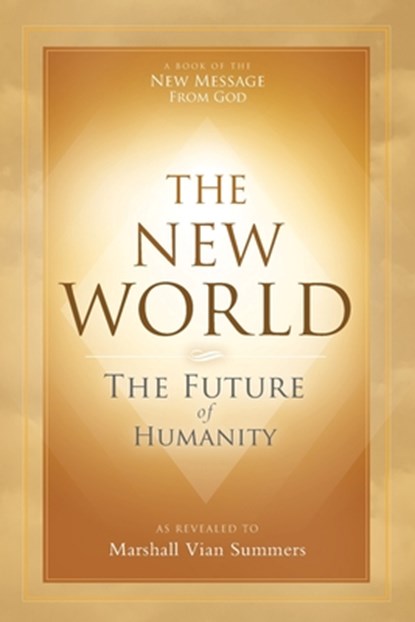 The New World, Marshall Vian Summers - Paperback - 9781942293460