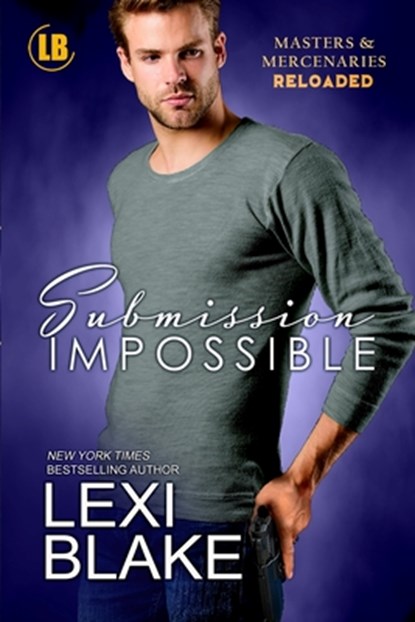 SUBMISSION IMPOSSIBLE, Lexi Blake - Paperback - 9781942297437