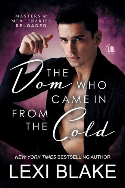 DOM WHO CAME IN FROM THE COLD, Lexi Blake - Paperback - 9781942297772