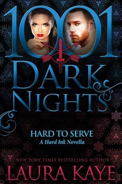 Hard to Serve: A Hard Ink Novella, Laura Kaye - Paperback - 9781942299271