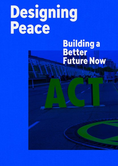 Designing Peace, John Paul Lederach ; Darren Walker - Paperback - 9781942303329