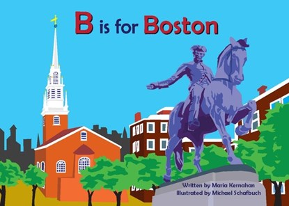 B Is for Boston, Maria Kernahan - Gebonden - 9781942402329
