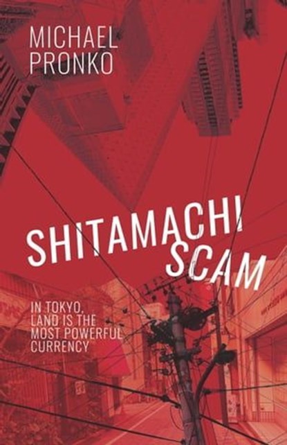 Shitamachi Scam, Michael Pronko - Ebook - 9781942410300