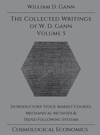 Collected Writings of W.D. Gann - Volume 5, William D Gann - Gebonden - 9781942418092