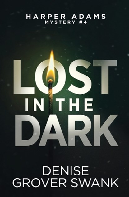 Lost in the Dark, Denise Grover Swank - Paperback - 9781942439486