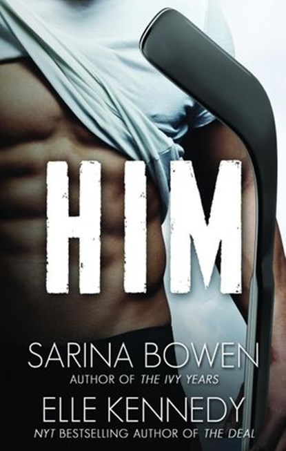 Him, Elle Kennedy ; Sarina Bowen - Ebook - 9781942444077