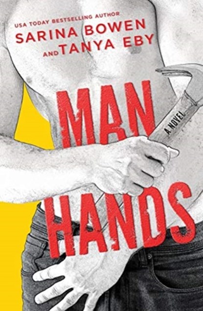 Man Hands, Sarina Bowen ; Tanya Eby - Paperback - 9781942444503