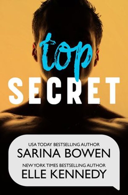 Top Secret, Elle Kennedy ; Sarina Bowen - Ebook - 9781942444794