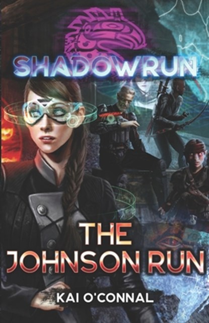 SHADOWRUN, Kai O'Connal - Paperback - 9781942487852