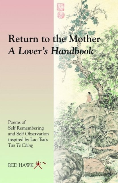 Return to the Mother: a Lover's Handbook, Red (Red Hawk) Hawk - Paperback - 9781942493303