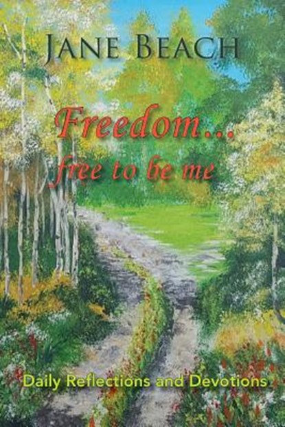 Freedom . . ., Jane Beach - Paperback - 9781942497356