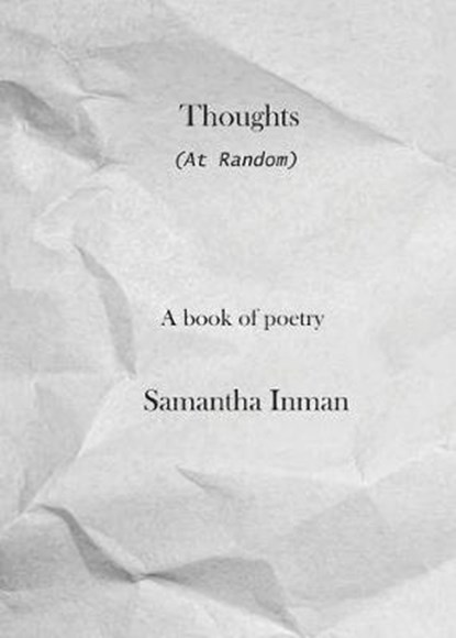 Thoughts at Random, INMAN,  Samantha - Paperback - 9781942500636